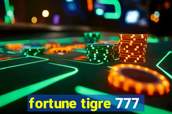 fortune tigre 777